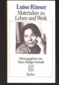 Luise Rinser. Meterialien zu Leben und Werk - Hans-Rüdiger Schwab
