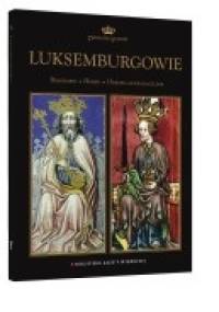 Luksemburgowie - praca zbiorowa