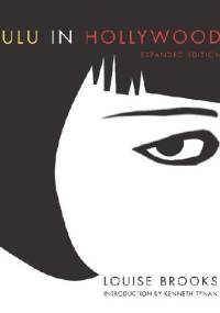 Lulu in Hollywood - Louise Brooks