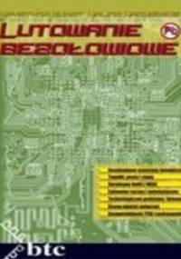 Lutowanie bezołowiowe - Bukat Krystyna, Hackiewicz Halina