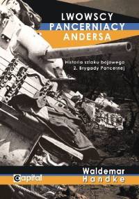 Lwowscy pancerniacy Andersa - Waldemar Handke