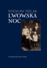 Lwowska noc - Wiesław Helak
