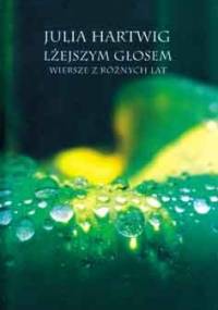 Lżejszym głosem. Wiersze z różnych lat - Julia Hartwig