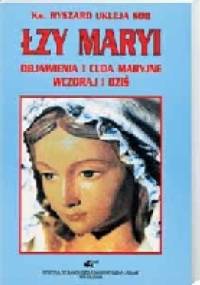 Łzy Maryi - Ks. Ryszard Ukleja SDB