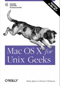 Mac OS X for Unix Geeks - Brian Jepson, E. Rothman Ernest