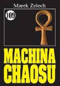 Machina chaosu - Marek Żelech