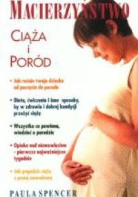 Macierzyństwo. Ciąża i poród - Paula Spencer