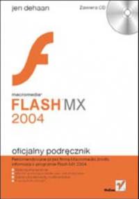 Macromedia Flash MX 2004. Oficjalny podręcznik - Dehaan Jen