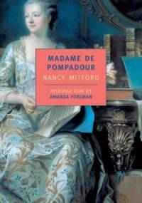 Madame de Pompadour - Nancy Mitford