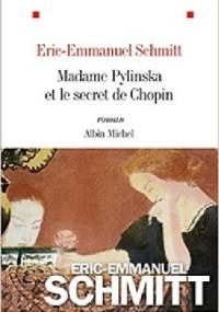 Madame Pylinska et le secret de Chopin - Éric-Emmanuel Schmitt