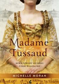 Madame Tussaud - Michelle Moran