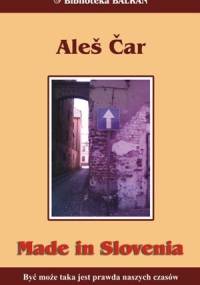 Made in Slovenia - Aleš Čar