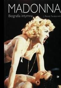 Madonna. Biografia intymna - J. Randy Taraborrelli