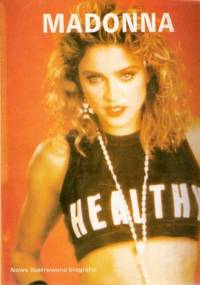 Madonna. Nowa ilustrowana biografia - Debbi Voller
