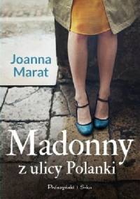 Madonny z ulicy Polanki - Joanna Marat