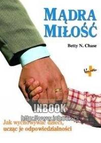 Mądra miłość - Betty N. Chase
