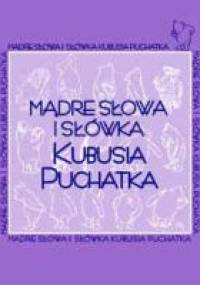Mądre słowa i słówka Kubusia Puchatka - Alan Alexander Milne