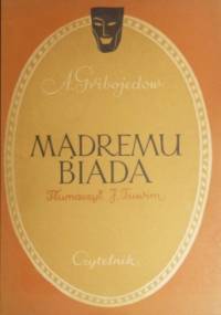 Mądremu biada - Aleksandr Gribojedow