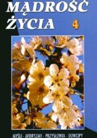Mądrość życia 4 - Jan Zbigniew Albert