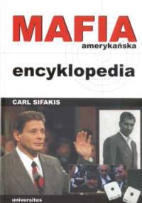 Mafia amerykańska encyklopedia - Carl Sifakis