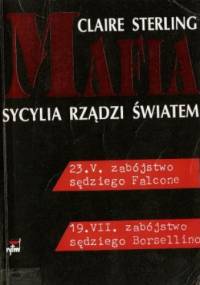 Mafia. Sycylia rządzi światem - Claire Sterling