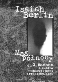 Mag północy - Isaiah Berlin