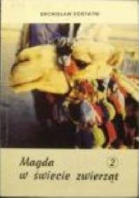 Magda w świecie zwierząt - Bronisław Dostatni