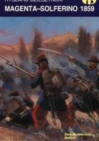 Magenta-Solferino 1859 - Ryszard Dzieszyński