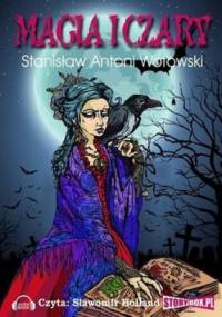 Magia i czary (CD) - Stanisław Antoni Wotowski
