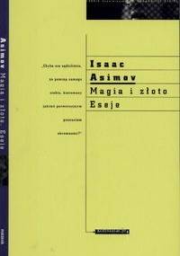 Magia i złoto. Eseje - Isaac Asimov