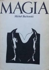 Magia - jej funkcje i struktura - Michał Buchowski