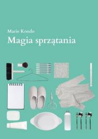 Magia sprzątania - Marie Kondo