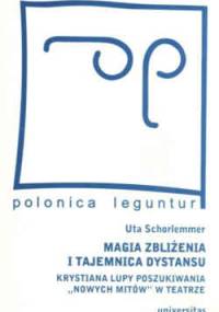 Magia zbliżenia i tajemnica dystansu - Uta Schorlemmer