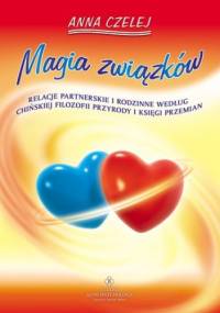 Magia związków - Anna Czelej