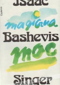 Magiczna moc - Isaac Bashevis Singer