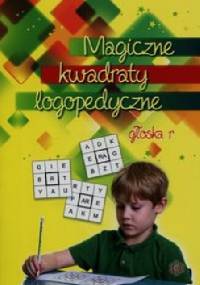 Magiczne kwadraty logopedyczne głoska r - Józef Częścik, Iwona Wąsik
