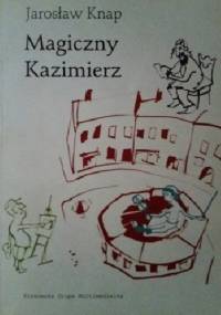 Magiczny Kazimierz - Jarosław Knap
