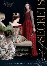 Maid of Secrets - Jennifer McGowan