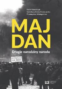 Majdan. Drugie narodziny narodu