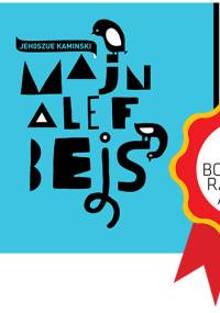 Majn Alef Bejs - Urszula Palusińska, Jehoszue Kamiński