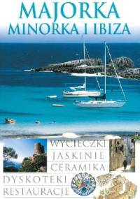 Majorka, Minorka i Ibiza - praca zbiorowa