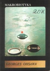 Makrobiotyka Zen - Georges Ohsawa