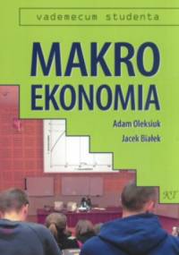Makroekonomia - Adam Oleksiuk Jacek Białek