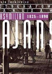 Maksymilian Fajans 1825-1890 - Danuta Jackiewicz