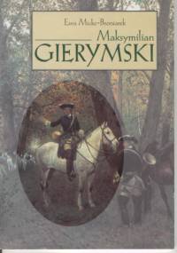Maksymilian Gierymski - Ewa Micke-Broniarek