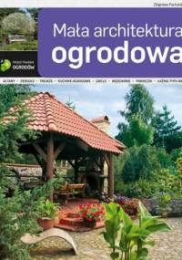 Mała architektura ogrodowa - Zbigniew Pachulski