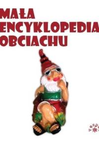 Mała encyklopedia obciachu