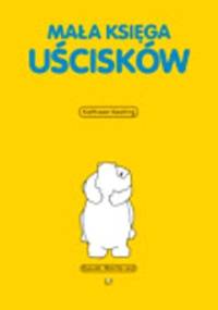 Mała księga uścisków - Kathleen Keating