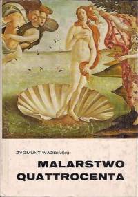 Malarstwo Quattrocenta - Zygmunt Waźbiński