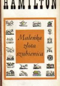 Maleńka złota szubienica - Jan Zbigniew Słojewski